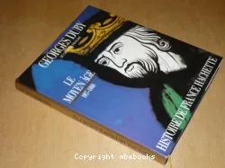 Histoire de France Hachette. 1, Le Moyen Age : De Hugues Capet à Jeanne d'Arc (987-1460)