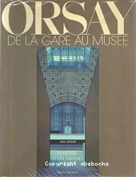 Orsay, de la gare au musée