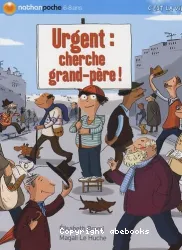 Urgent : cherche grand-père !