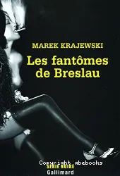 Les Fantômes de Breslau