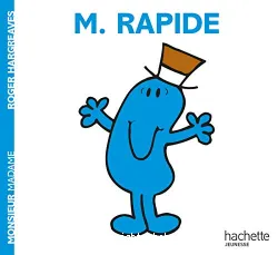 Monsieur Madame. 2, Monsieur Rapide