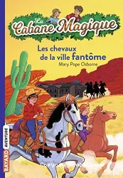 Les Chevaux de la ville fantôme [Far West]