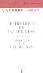 Le Triomphe de la religion ; précédé de Discours aux catholiques