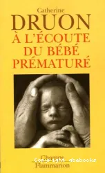 A l'écoute du bébé prématuré