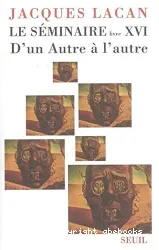 Le Séminaire. Livre XVI, D'un Autre à l'autre : 1968-1969