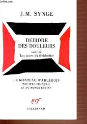 Deirdre des douleurs; Les Noces du ferblantier