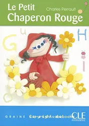 Le Petit Chaperon Rouge : [adapté en français facile]