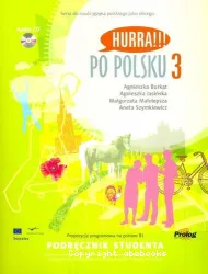 Hurra!!!! po polsku. 3, [Propozycja programowa na poziom B1]