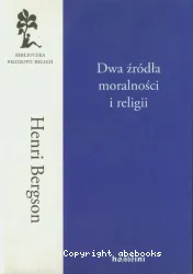 Dwa zrodla moralnosci i religii