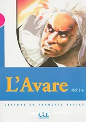 L'Avare : adapté en français facile