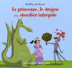 La Princesse, le dragon et le chevalier intrépide