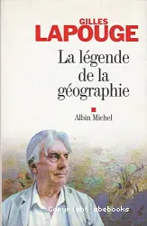 La Légende de la géographie