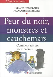 Peur du noir, monstres et cauchemars