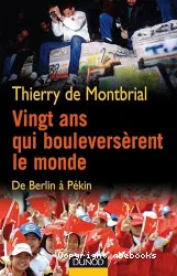 Vingt ans qui bouleversèrent le monde