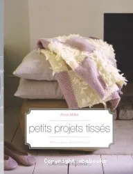 Petits projets tissés