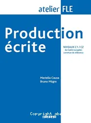 Production écrite : niveaux C1/C2 du Cadre européen commun de référence