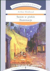 Sezon w piekle ; Iluminacje