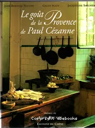 Le Goût de la Provence de Paul Cézanne