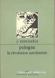 Pologne : la révolution autolimitée