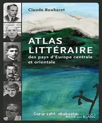 Atlas littéraire des pays d'Europe centrale et orientale