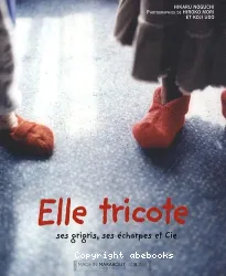 Elle tricote ses grigris, ses écharpes et cie