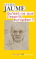 Qu'est-ce-que l'esprit européen ?