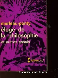 Eloge de la philosophie ; et autres essais