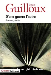 D'une guerre l'autre : romans, récits