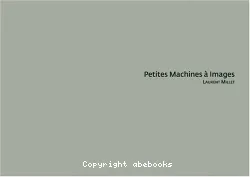 Petites machines à images