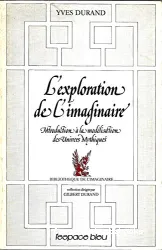 L'Exploration de l'imaginaire: introduction à la modélisation des univers mythiques