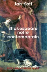 Shakespeare, notre contemporain