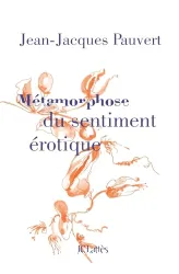 Métamorphose du sentiment érotique