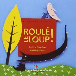 Roulé le loup !