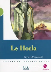 Le Horla : adapté en français facile: [1 livre + 1 CD]