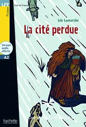 La Cité perdue : [1 livre + 1 CD]