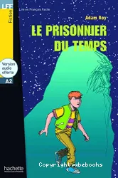 Le Prisonnier du temps : [1 livre + 1 CD]