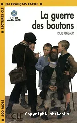La Guerre des boutons : adapté en français facile : [1 livre + 1 CD MP3]
