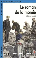 Le Roman de la momie : adapté en français facile : [1 livre + 1 CD MP3]