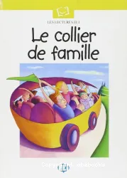 Le Collier de famille : [1 livre + 1 CD]