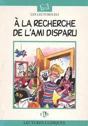 A la recherche de l'ami disparu : [1 livre + 1 CD]