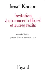 Invitation à un concert officiel et autres récits