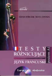 Testy roznicujace : jezyk francuski : poziom A1