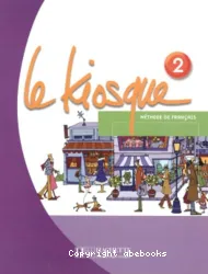 Le Kiosque. 1, [niveau A1]