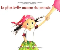 La Plus belle maman du monde