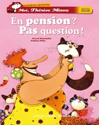 En pension ? Pas question !