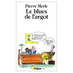 Le Blues de l'argot