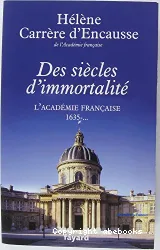 Des siècles d'immortalité