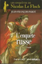 Les enquêtes de Nicolas Le Floch, commissaire au Châtelet. [10], L'Enquête russe