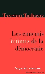 Les Ennemis intimes de la démocratie