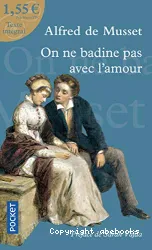 On ne badine pas avec l'amour